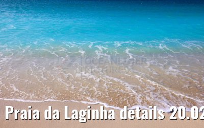 Praia da Laginha details 20.02.2025