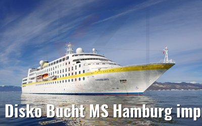 Disko Bucht MS Hamburg impressions