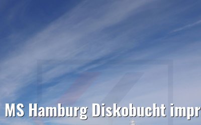MS Hamburg Diskobucht impressions 28.08.2022