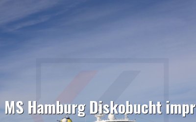 MS Hamburg Diskobucht impressions 28.08.2022