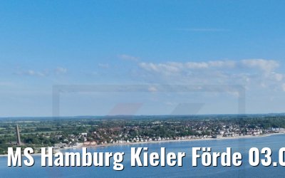 MS Hamburg Kieler Förde 03.06.2022