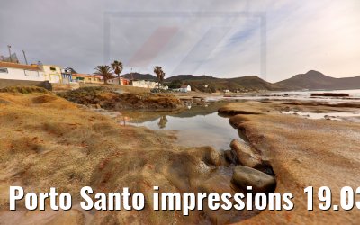 Porto Santo impressions 19.03.2022