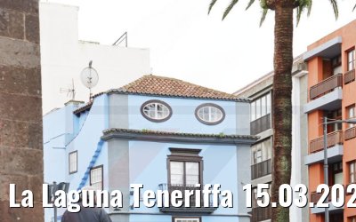 La Laguna Teneriffa 15.03.2022