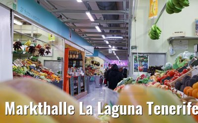 Markthalle La Laguna Tenerife 15.03.2022