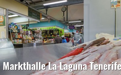 Markthalle La Laguna Tenerife 15.03.2022