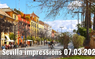 Sevilla impressions 07.03.2022