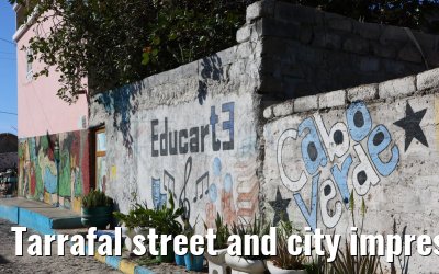 Tarrafal street and city impressions 16.02.2025