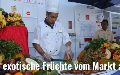 exotische Früchte vom Markt aus Thailand MS Hamburg 28.01.2016