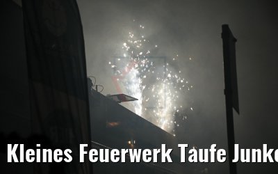 Kleines Feuerwerk Taufe Junker Joerg in Wittenberg 10.03.2017