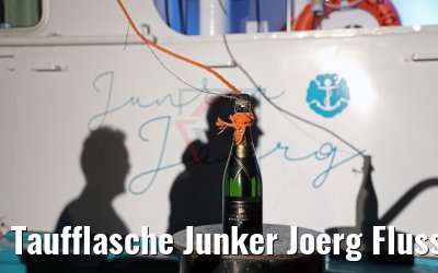 Taufflasche Junker Joerg Flusskreuzfahrtschiff 10.03.2017