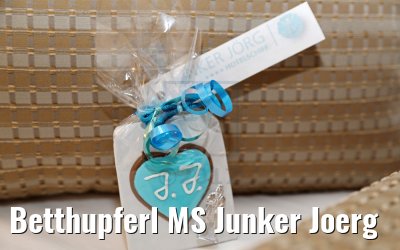 Betthupferl MS Junker Joerg