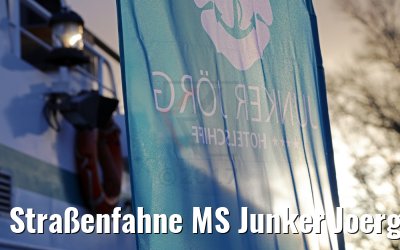 Straßenfahne MS Junker Joerg in Wittenberg
