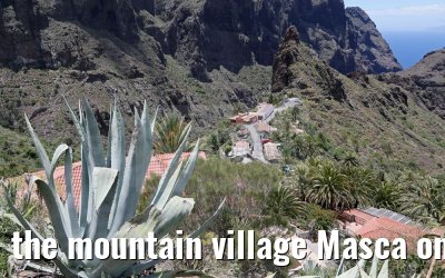 the mountain village Masca on the island of Tenerife, 12.05.2016
