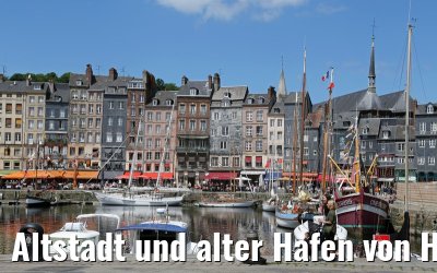 Altstadt und alter Hafen von Honfleur 01.06.2015