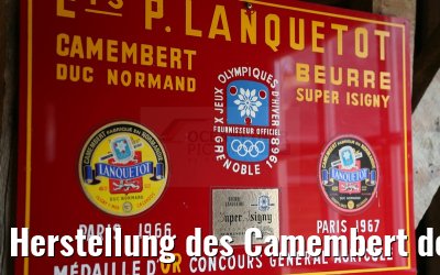 Herstellung des Camembert de Normandie