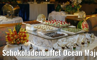 Schokoladenbuffet Ocean Majesty 01.06.2015