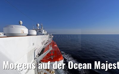 Morgens auf der Ocean Majesty 27.05.2015
