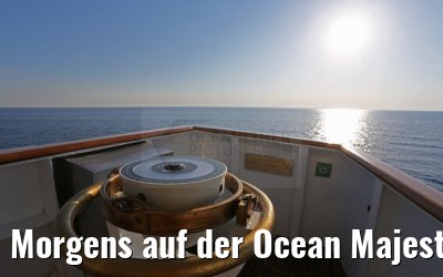 Morgens auf der Ocean Majesty 27.05.2015