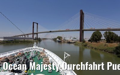 Ocean Majesty Durchfahrt Puente del Quinto Centenario Sevilla 27.05.2015