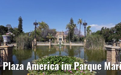 Plaza America im Parque Maria Luisa Sevilla