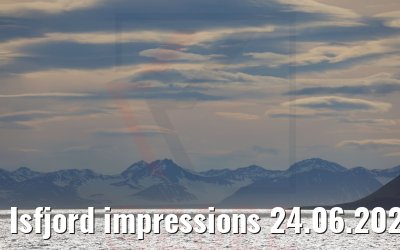 Isfjord impressions 24.06.2022