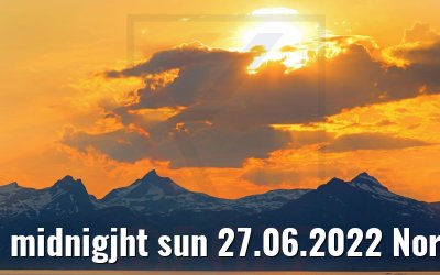 midnigjht sun 27.06.2022 Norway