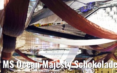 MS Ocean Majesty Schokoladenbuffet 09.09.2017