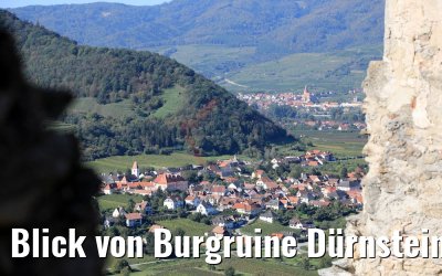 Blick von Burgruine Dürnstein