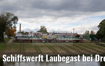 Schiffswerft Laubegast bei Dresden 20.10.2016