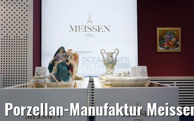Porzellan-Manufaktur Meissen 21.10.2016