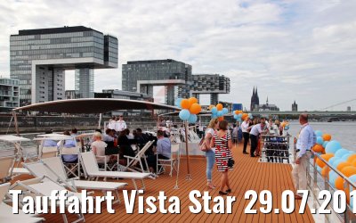 Tauffahrt Vista Star 29.07.2018 Köln