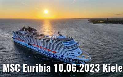 MSC Euribia 10.06.2023 Kieler Förde morning view