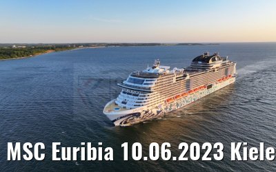 MSC Euribia 10.06.2023 Kieler Förde morning view