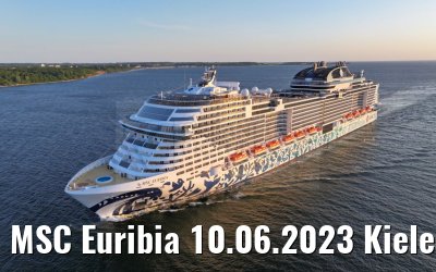 MSC Euribia 10.06.2023 Kieler Förde morning view