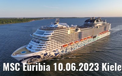 MSC Euribia 10.06.2023 Kieler Förde morning view
