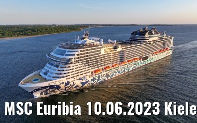 MSC Euribia 10.06.2023 Kieler Förde morning view