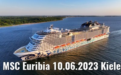MSC Euribia 10.06.2023 Kieler Förde morning view