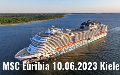MSC Euribia 10.06.2023 Kieler Förde morning view