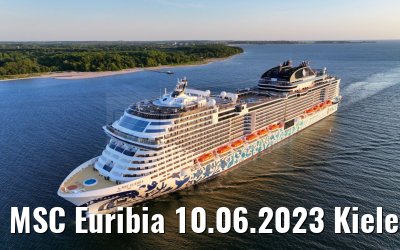 MSC Euribia 10.06.2023 Kieler Förde morning view