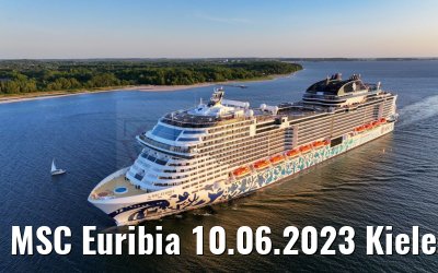 MSC Euribia 10.06.2023 Kieler Förde morning view
