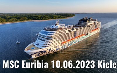 MSC Euribia 10.06.2023 Kieler Förde morning view