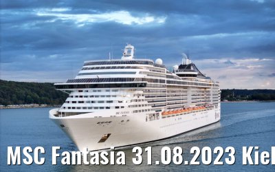 MSC Fantasia 31.08.2023 Kieler Förde