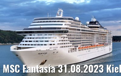 MSC Fantasia 31.08.2023 Kieler Förde