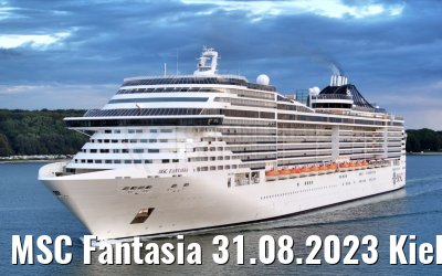 MSC Fantasia 31.08.2023 Kieler Förde