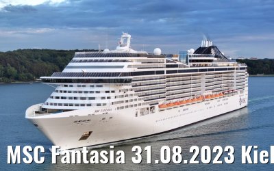 MSC Fantasia 31.08.2023 Kieler Förde