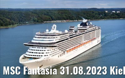 MSC Fantasia 31.08.2023 Kieler Förde