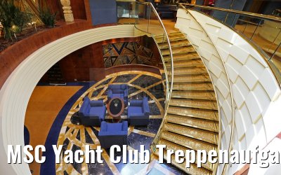 MSC Yacht Club Treppenaufgang MSC Splendida