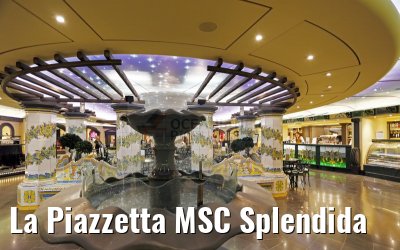 La Piazzetta MSC Splendida