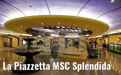 La Piazzetta MSC Splendida