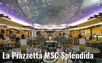 La Piazzetta MSC Splendida